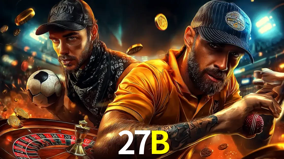 Montagem de apostas esportivas e cassino no 27B, com um homem segurando uma bola de futebol e outro uma de beisebol sobre uma roleta e moedas voadoras.